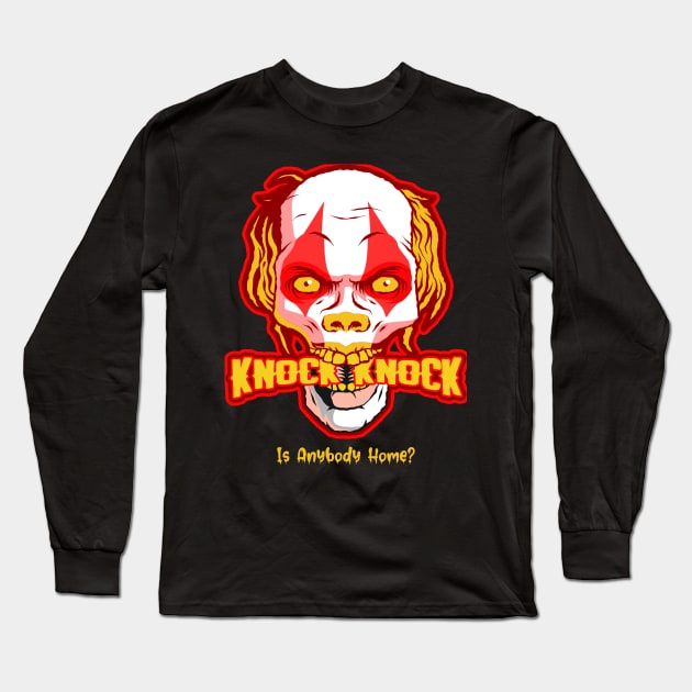 Evil Clown Is Anybody Home? Long Sleeve T-Shirt by Joco Studio